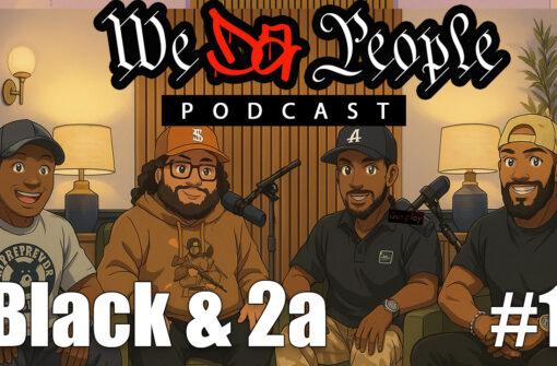 We Da People #1 – Black & 2A: Being Black in the Gun Community